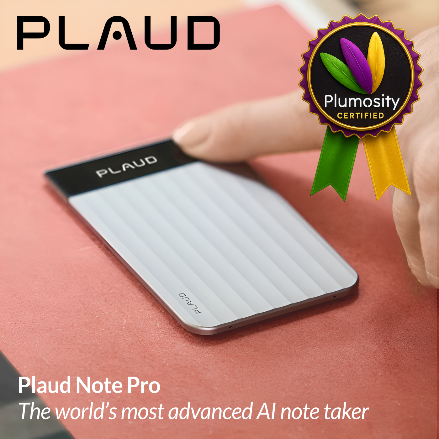 Plaud Note Pro AI note-taking device with Plumosity Certified badge overlay
